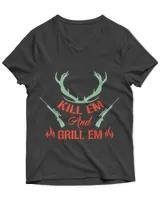 Kill Em and Grill Em