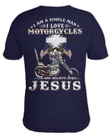 Simple Man Love Motorcycles And Believe In Jesus Chopper