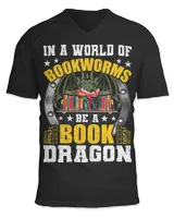 In A World Of Bookworms Be A Book Dragon Book Lovers Reading