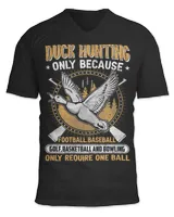 Hunting duck goose Hunting gear funny slogan for men