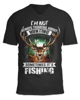 Im Not Always Thinking About Hunting Sometimes Its Fishing