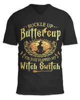 Buckle Up Buttercup You Just Flipped My Witch Switch Yoga