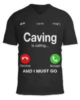 Caving is calling and i must go! T-Shirt