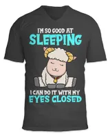 Sheep Lover Im So Good At Sleeping Funny Sheep Sleep Lover