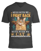 Cat Mess With Me I Fight Back Mess With My Cat Ill Kick You66