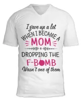 I gave up a lot when I became a mom dropping the f-bomb wasn't one of them