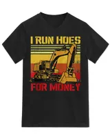 I Run Hoes For Money Excavator Bulldozer Construction Worker Zip Hoodie