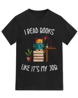 I Read Books Like It's My Job Cute Cat Reading A Book HOC270323A16