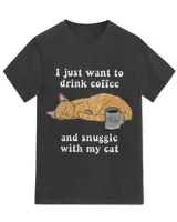 I just want to drink coffee and snuggle with my cat QTCAT121222A2