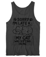 Sorry I M Late   My Cat Was Sitting On Me QTCAT011222A21