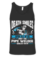 Death Smiles Upon All Of Us Pipe Welder Welding
