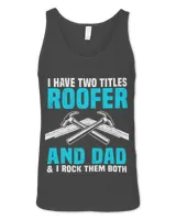 Roofer Dad Roofing Fathers Day