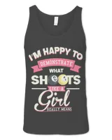 Womens Im Happy To Demonstrate What Shoots Like A Girl Pool