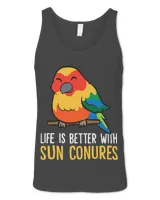 Funny Sun Conure Lover Life Is Better With Sun Conures 1