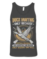 Hunting duck goose Hunting gear funny slogan for men