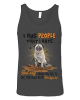 Funny Pug Dog I Hug People That I Hate 61