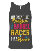 The Only Thing Crazier Than A Barrel Racer Is Her Horse Gift