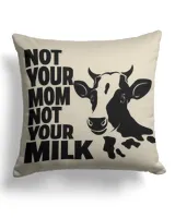 Not your mom not your milk