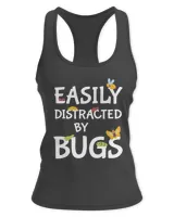 Easily Distracted By Bugs