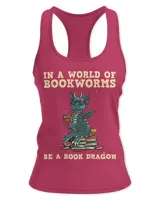 In A World Full Of Bookworms Be A Book Dragon Reader Library