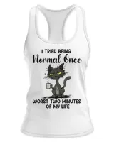 I tried being normal once funny cat lover gift