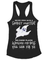 Ghost Hunting Never Mess With A Ghost Hunter Paranormal
