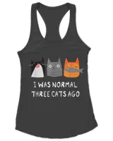 I Was Normal Three Cats Ago - Funny Cat Shirt Scratchy QTCAT261222A40