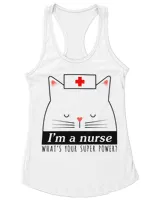 I'm A Nurse What's Your Super Power HOFL101222A3