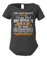 Father Im Lucky Daughter Of Crazy Dad Who Cuss A Lot Funny Christmas From Father Stepdad 3 dad