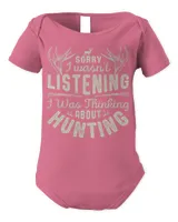 Sorry I wasn't Listening Thinking About Hunting T shirt Gift T-Shirt