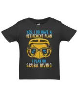 Yes I Do Have A Retirement Plan I Plan On Scuba Diving