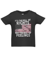 Official It's The Bill Of Rights Not The Bill Of Feelings American Flag Shirt