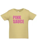 Pink Sauce T Shirt