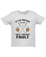 if i'm drunk it's my golf t shirt