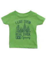 I Like Them Real Thick and Sprucey Christmas Funny Sayings