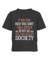 If you can read this shirt I was forced to put my book down and rejoin society