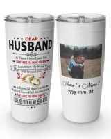 Personalized Husband Tumbler At Times I May Upset You