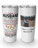 Personalized Husband Tumbler No Matter What Happens, No Matter Where We Are