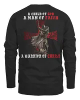 Knights Templar Long Sleeved T Shirt - A Child Of God A Man Of Faith A Warrior Of Christ - Knights Templar Store