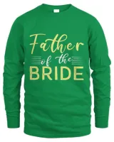 Father Of The Bride Fathers Day T shirts