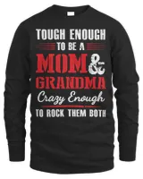 Mother Grandma tough enough to be a mom and grandma crazy enough 420 Mom Grandmother