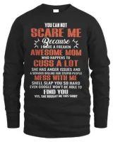 Mother Grandma You Can Not Scare Me Because I Have A Freakin Awesome Mom 79 Mom Grandmother