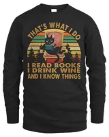 Thats What I Do I Read Books I Drink Wine and I Know Things 21 Book Reader