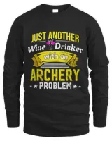 Wine Drinker with Archery Problem Wine Lover Funny Champagne