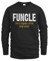 Funcle Like Regular Uncle Only Cooler