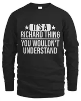 Best Sale its a Richard thing you wouldnt understand T-Shirt