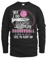 Basketball Coach I Know I Play Like A Girl Basketball 41 Basketball