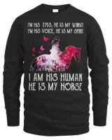 Horse Horses I Am His Eyes He Is My Wings I Am His Voice He Is My Spirit I Am His Human1 Horse Rider