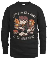 Theres No Such Thing As Many Books Cute Reader Book Worm 279
