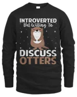 Introverted but Willing to Discuss Otters Funny Otter Lover